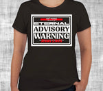 Eternal Advisory - Women’s Tee
