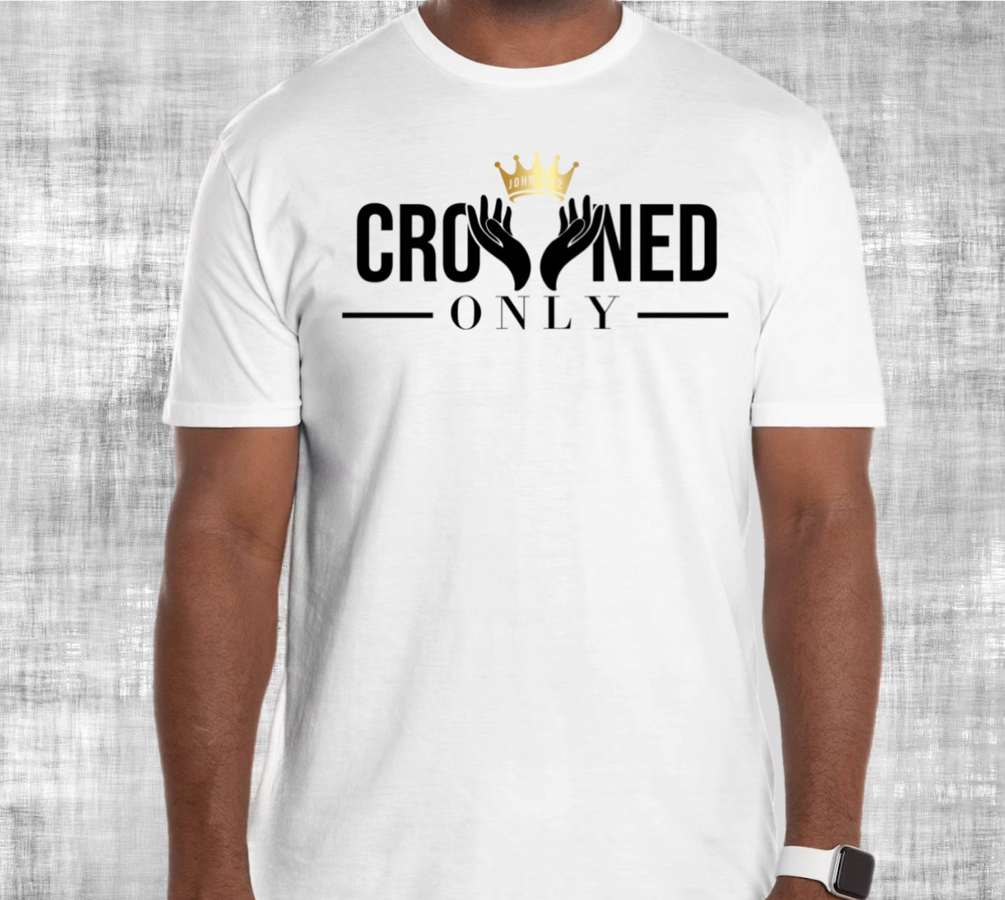 Crowned Only - John 1:12 - Men's  Tee